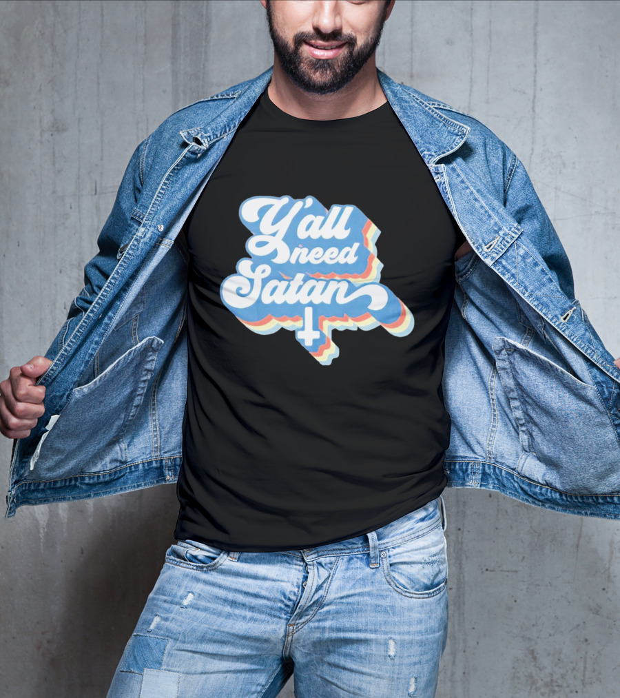 Y’all Need Satan Retro Style Text With Inverted Cross T-Shirt