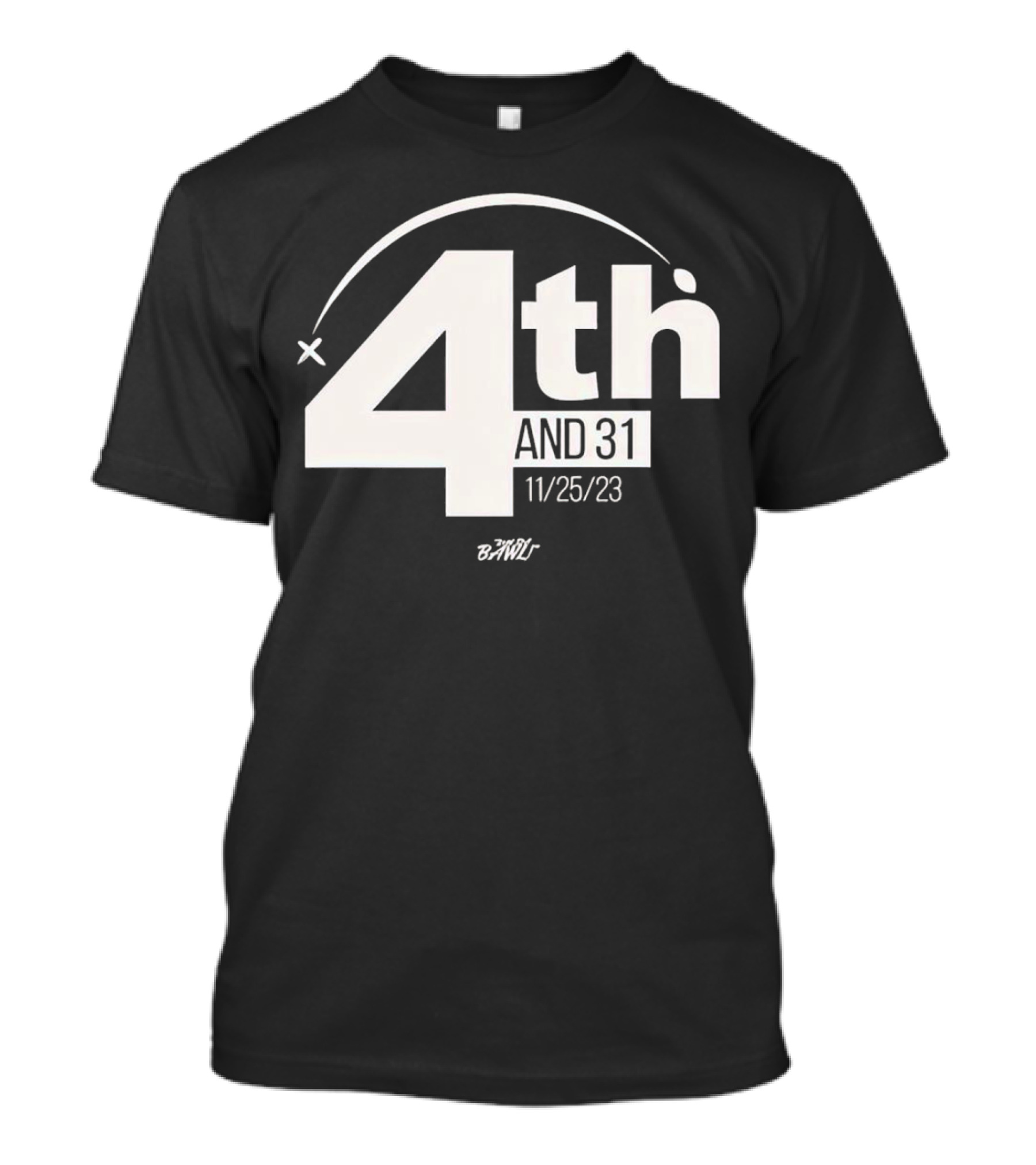 4th And 31 The Brawl 11/25/23 T-Shirt