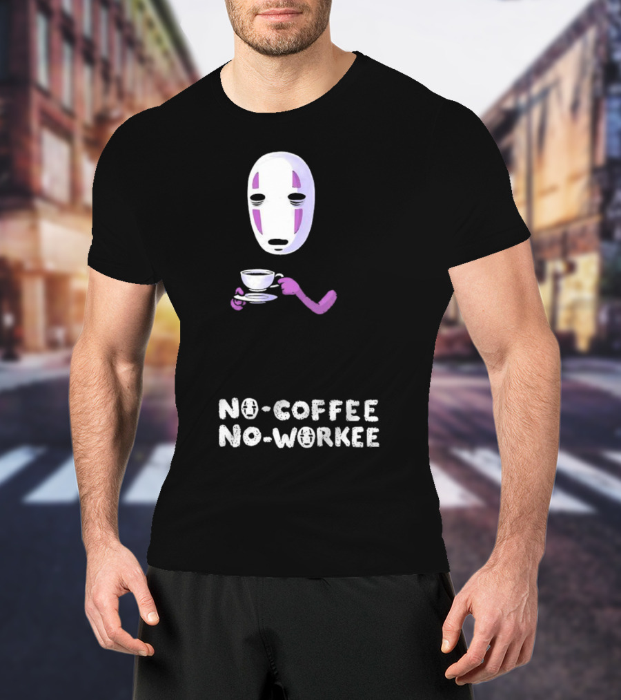 Spirited Away No Face No Coffee No Workee T-Shirt