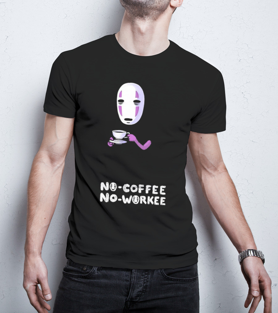 Spirited Away No Face No Coffee No Workee T-Shirt