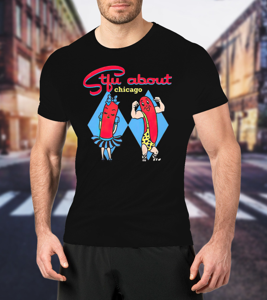 Sausage Stfu About Chicago Cartoon Characters T-Shirt