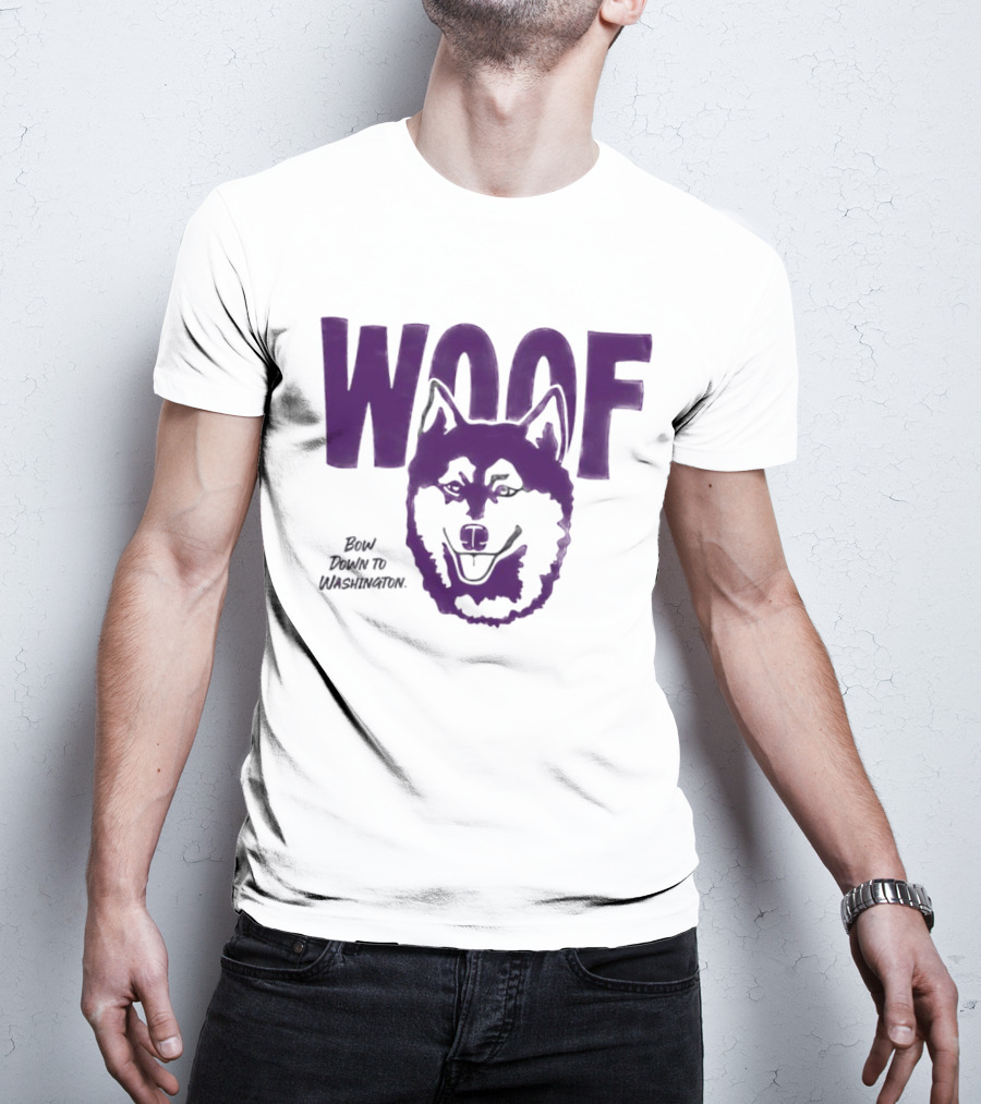Woof Bow Down To Washington Huskies T-Shirt