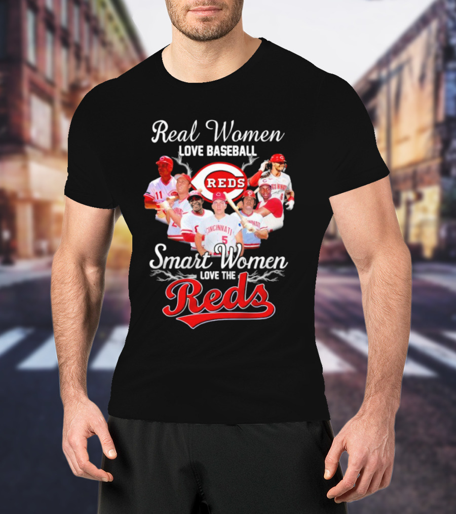 Real Women Love Baseball Cincinnati Reds Smart Women Love The Reds T-Shirt