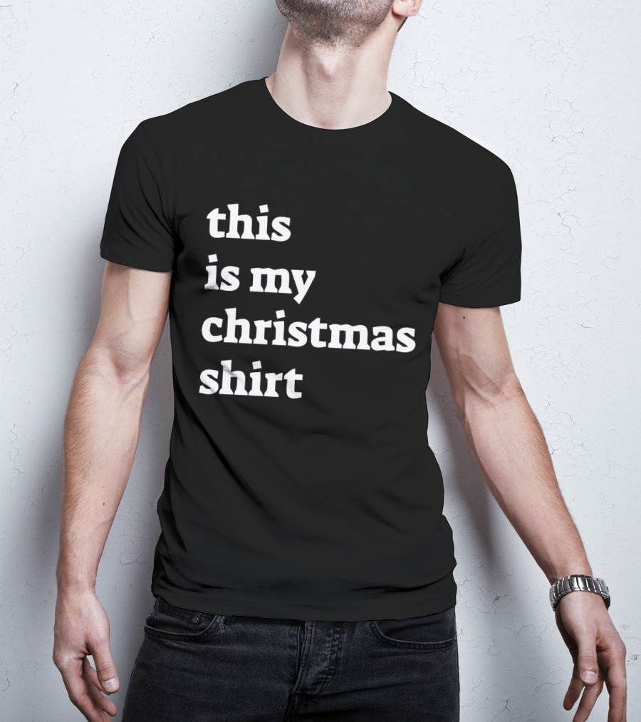 This Is My Christmas T-Shirt
