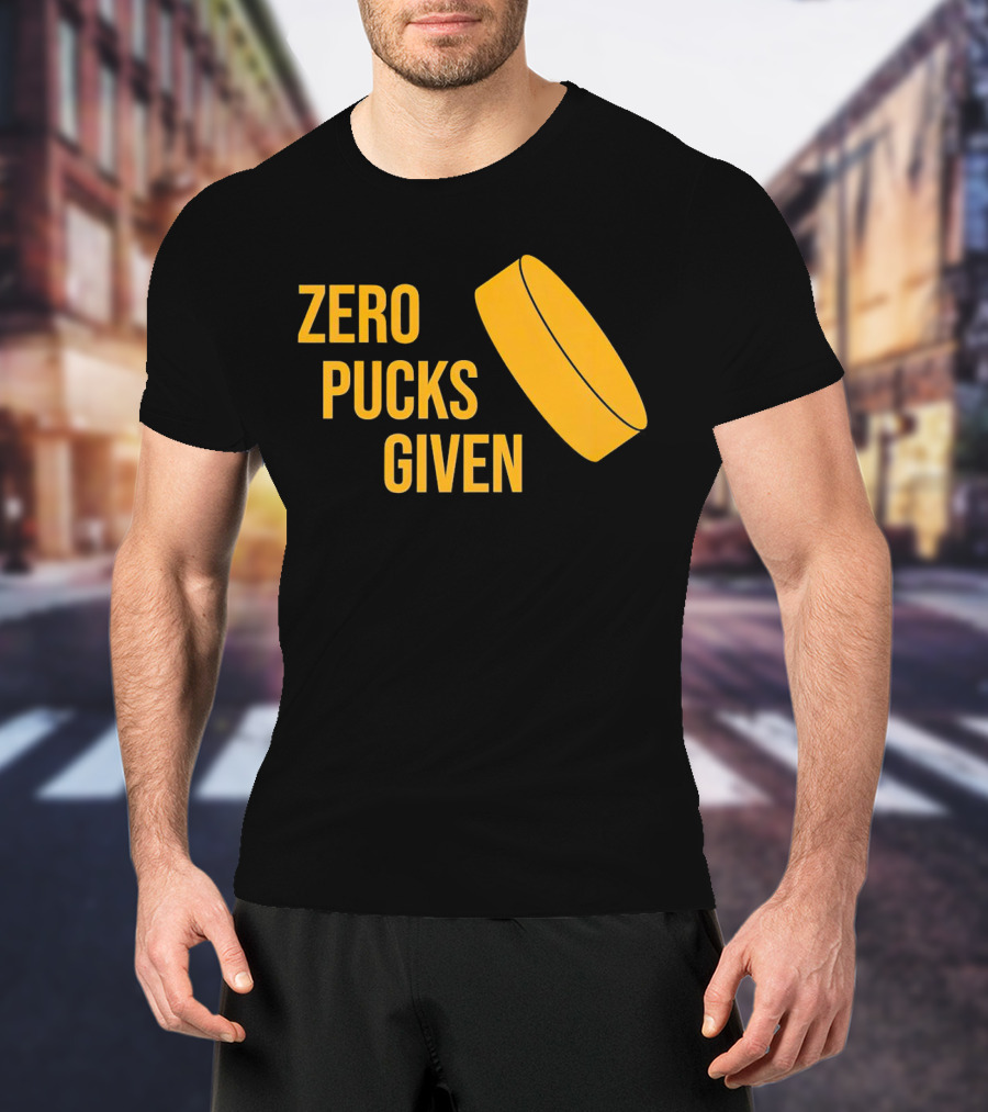 Zero Pucks Given Hockey Puck T-Shirt