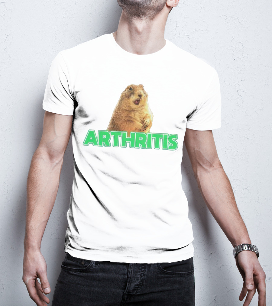 Arthritis Prairie Dog Silly Expression T-Shirt