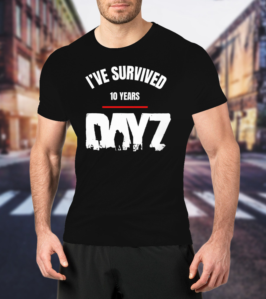 I’VE SURVIVED 10 YEARS DAYZ T-Shirt