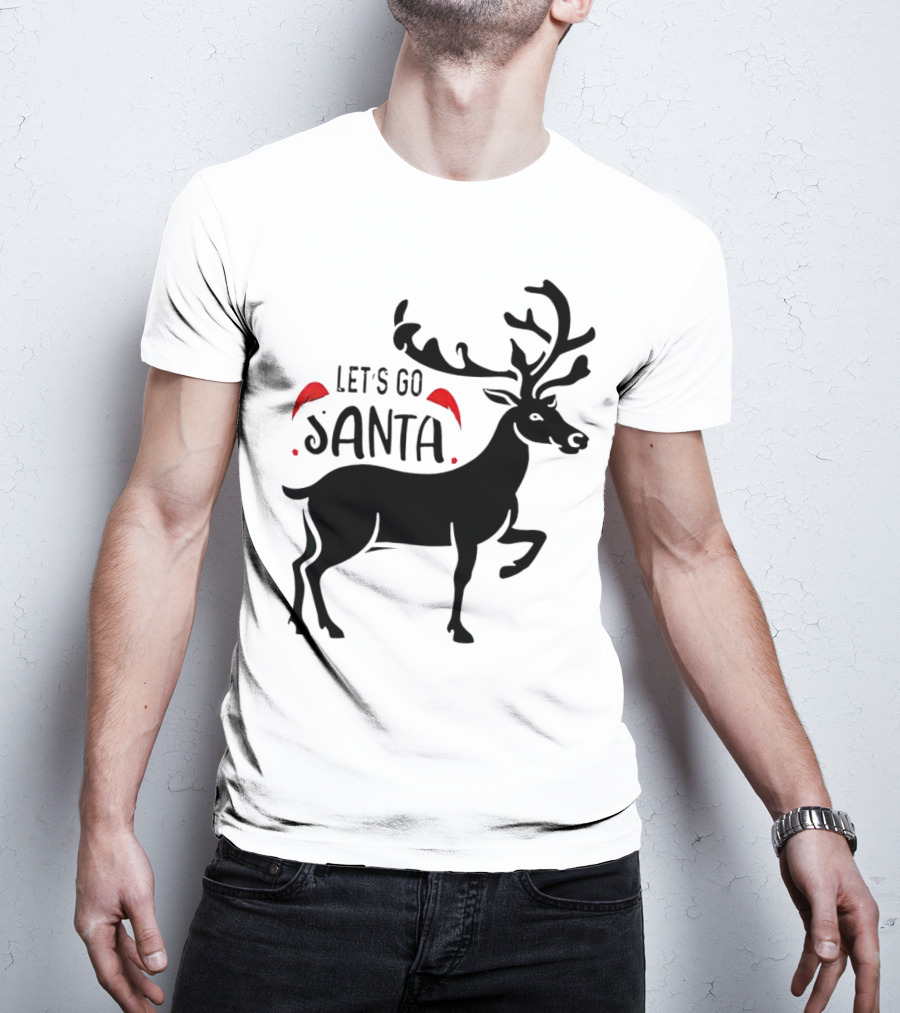 Let's Go Santa Christmas Reindeer T-Shirt