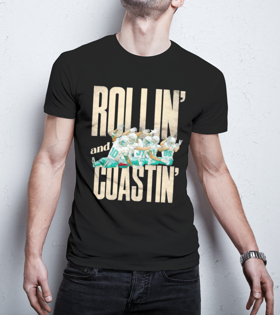 Rollin And Coastin Miami Dolphin Football Cartoon Team T-Shirt