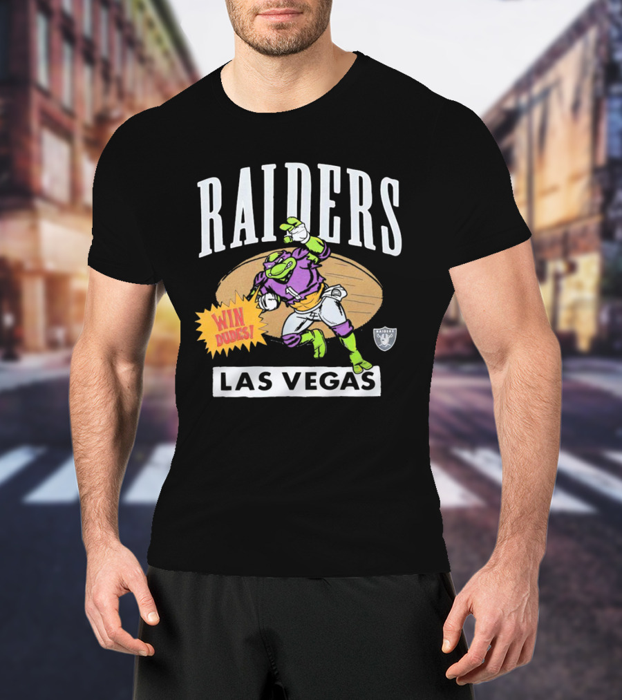 Raiders Las Vegas Win Dudes Donatello Football T-Shirt