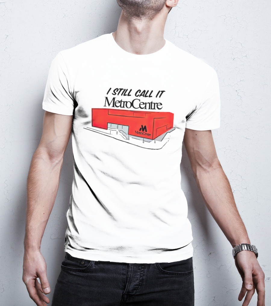 I Still Call It MetroCentre Red Building T-Shirt