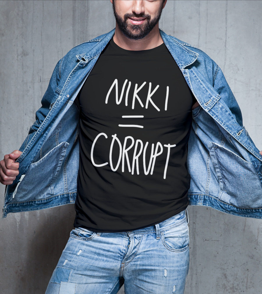 Nikki Equals Corrupt T-Shirt