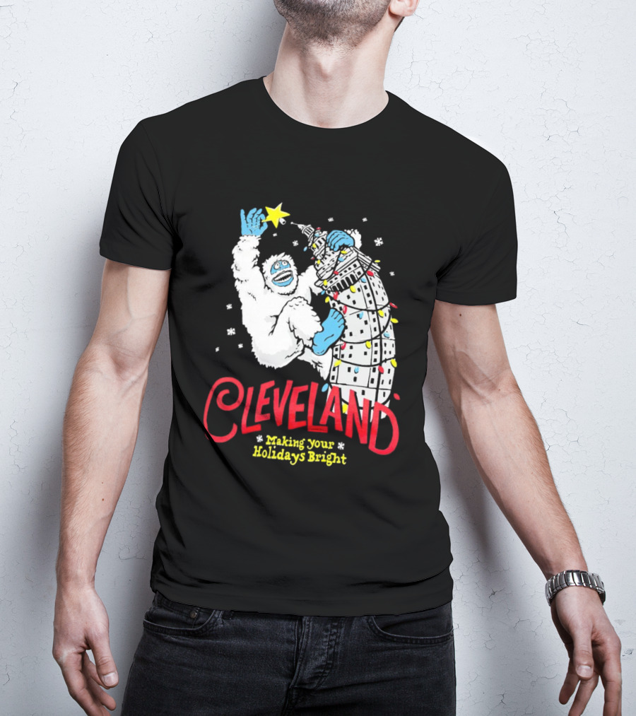 Cleveland Abominable Snowman Making Your Holidays Bright T-Shirt