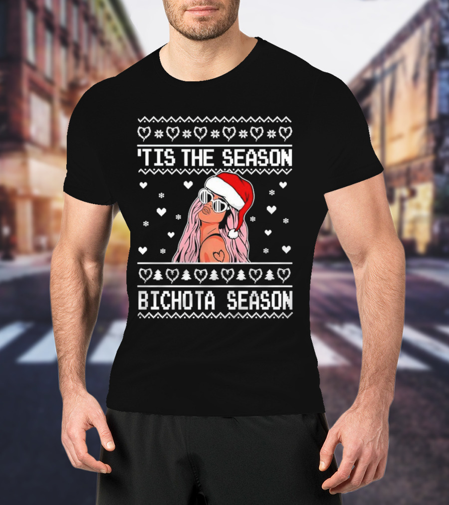 Bichota Season 'Tis The Season Christmas Santa Hat Hearts And Snowflakes T-Shirt