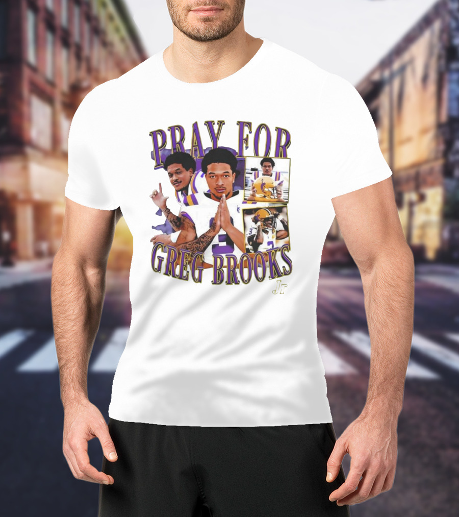 Pray For Greg Brooks Jr Jayden Daniels Football LSU T-Shirt