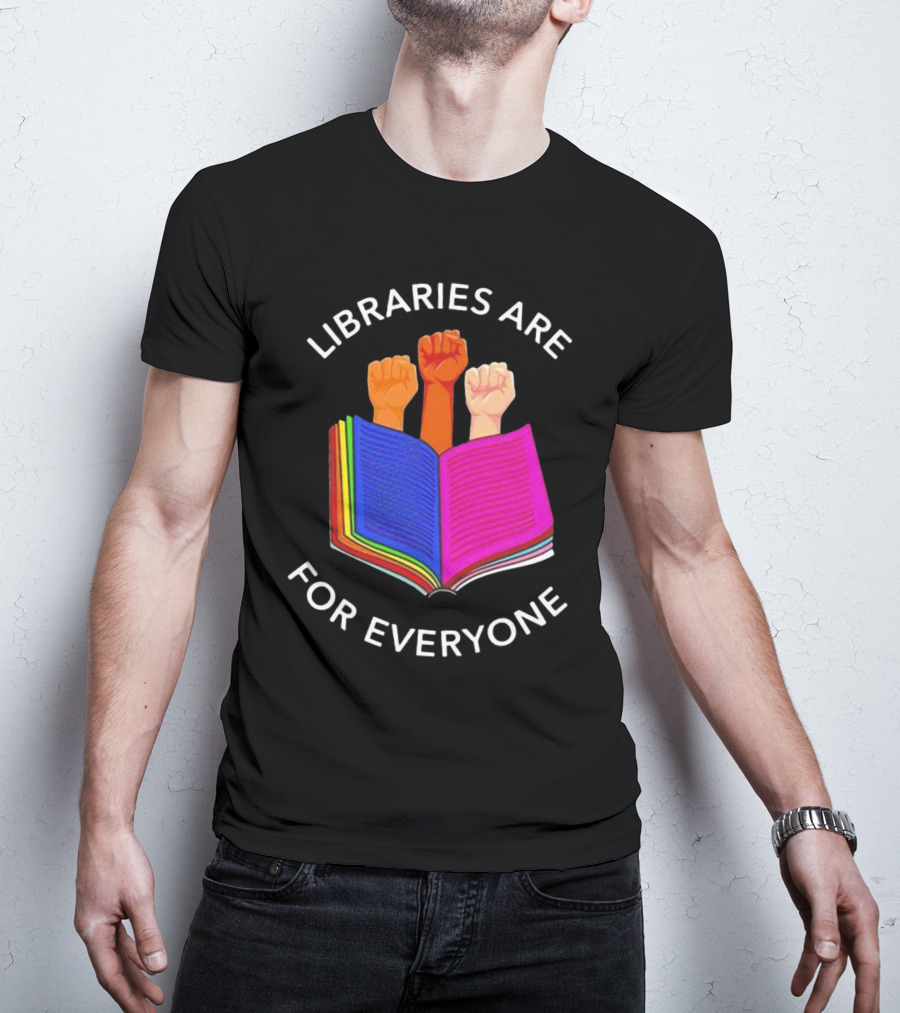 Libraries Are For Everyone Diverse Unity Open Book Fists T-Shirt