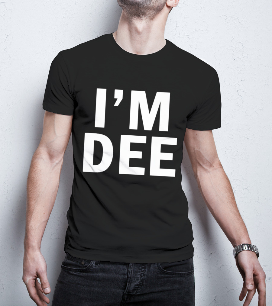 I’M DEE T-Shirt