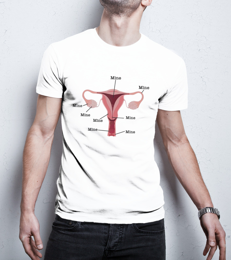 Mine Uterus Reproductive Justice T-Shirt
