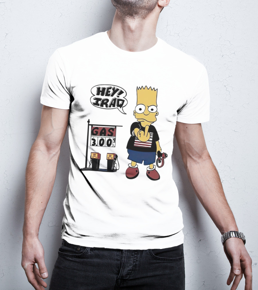 Bart Simpson Hey Iraq Gas 3.00 T-Shirt