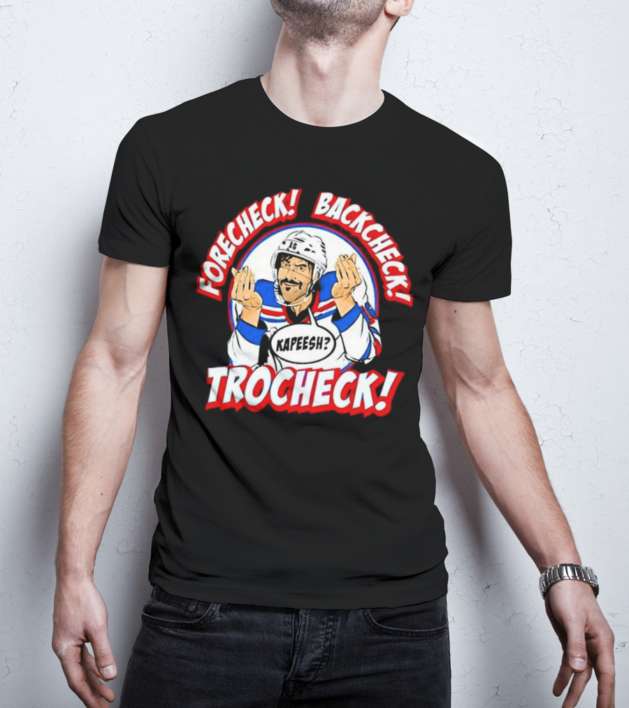 Forecheck Backcheck Trocheck Kapeesh Hockey Humor T-Shirt