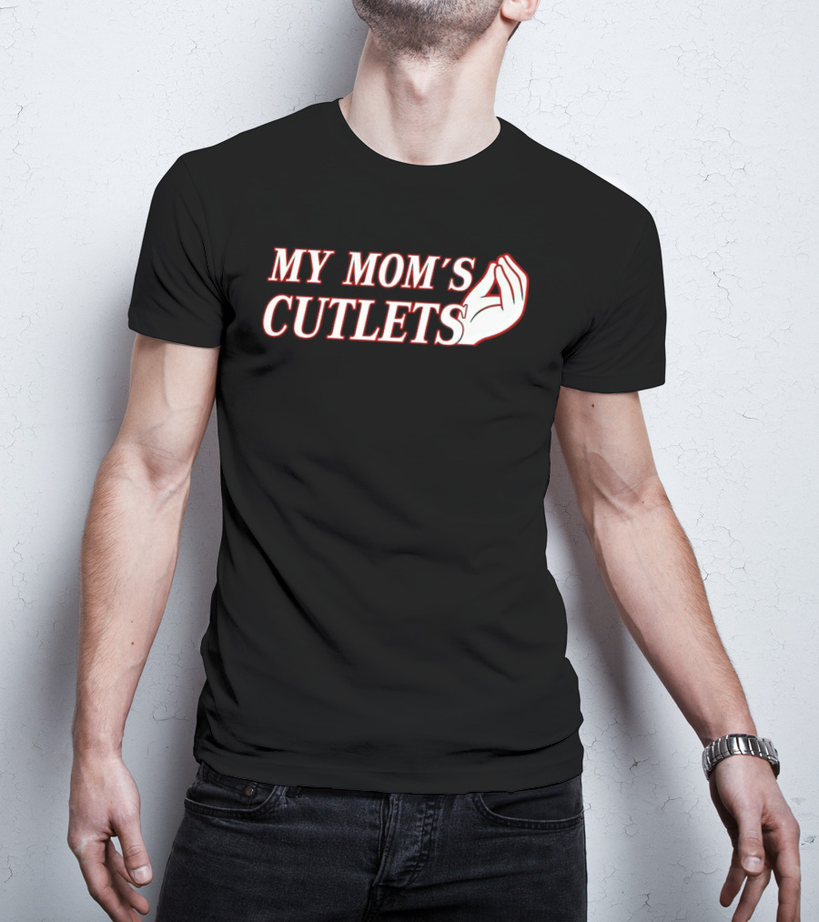 My Mom's Cutlets Italian Hand Gesture T-Shirt