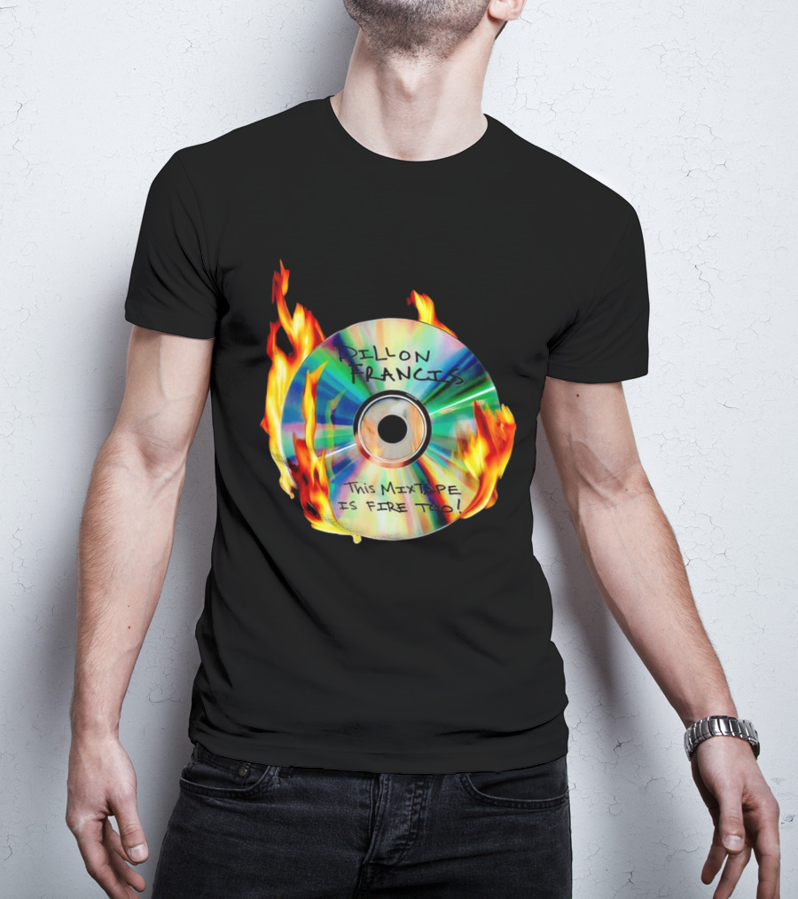 Dillon Francis This Mixtape Is Fire Too CD Flames T-Shirt