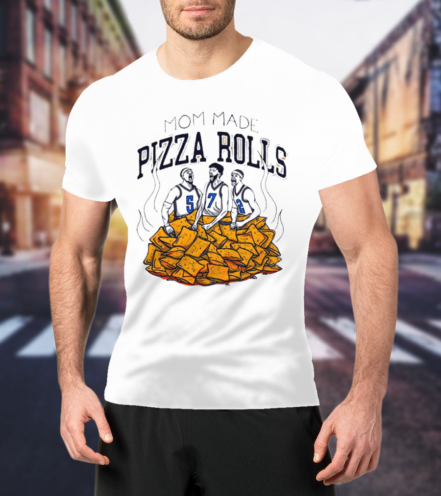 Mom Made Pizza Rolls Basketball Players Over Snacks T-Shirt