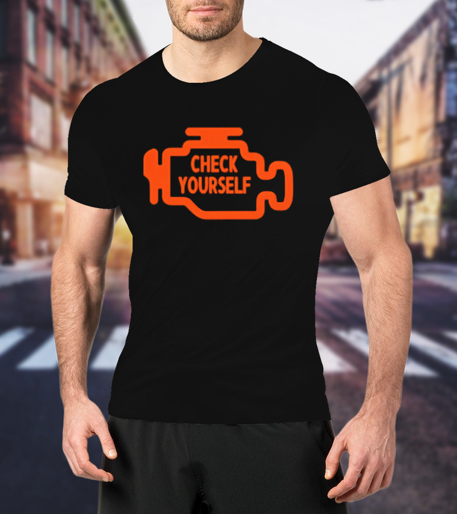 Check Yourself Warning Light Car Check T-Shirt