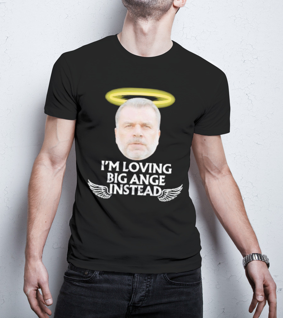 I'm Loving Big Ange Instead Halo Winged Head T-Shirt