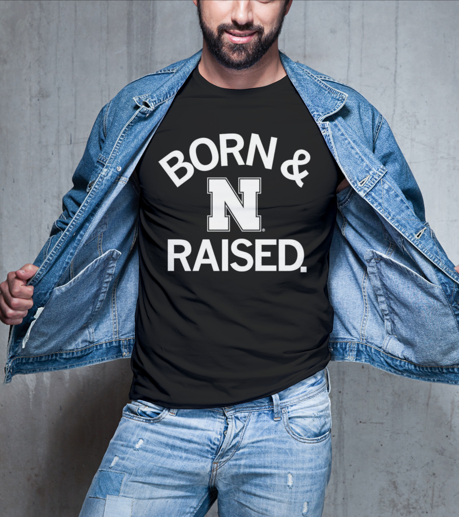 Born And Raised Nebraska Cornhuskers N T-Shirt