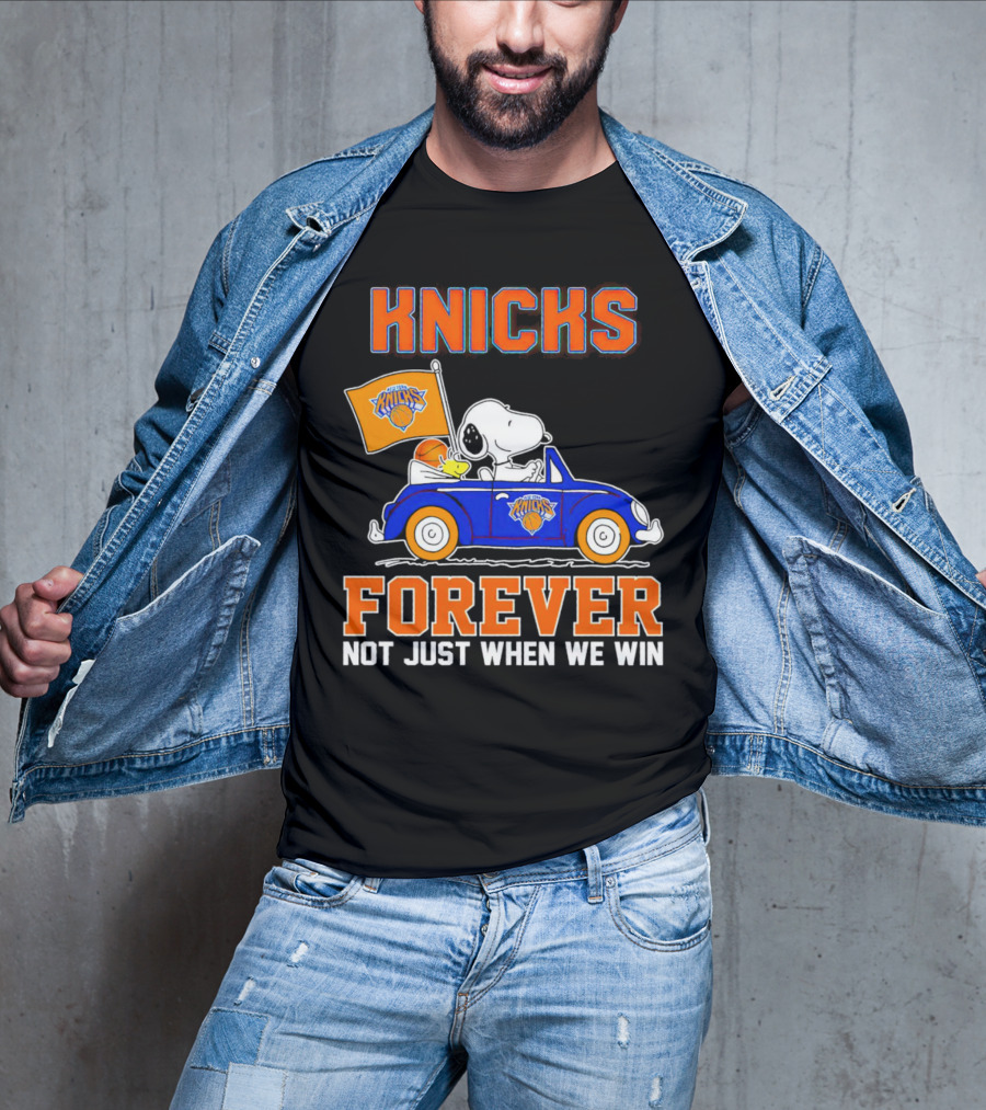 Knicks Forever Snoopy And Woodstock Driving Car Not Just When We Win T-Shirt