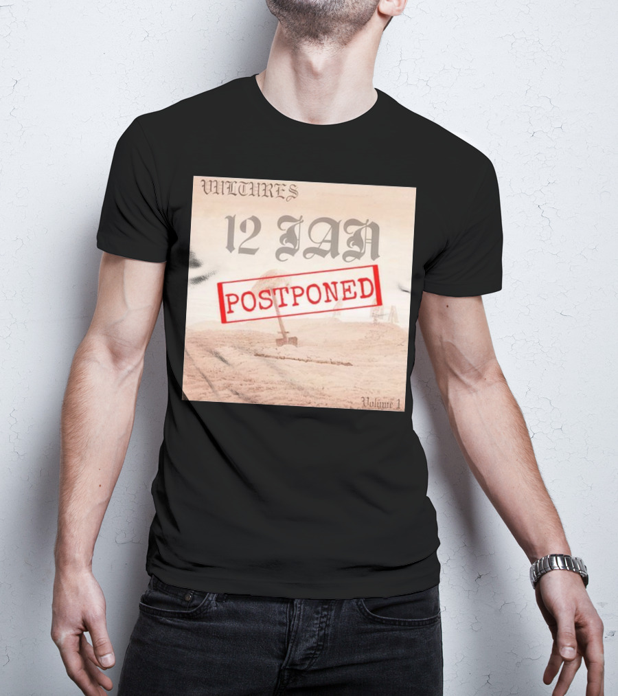 Vultures 12 Jan Postponed Volume 1 T-Shirt