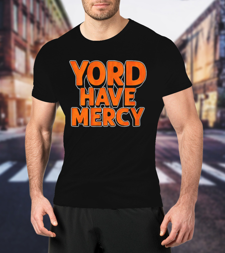 Yordan Alvarez Yord Have Mercy T-Shirt