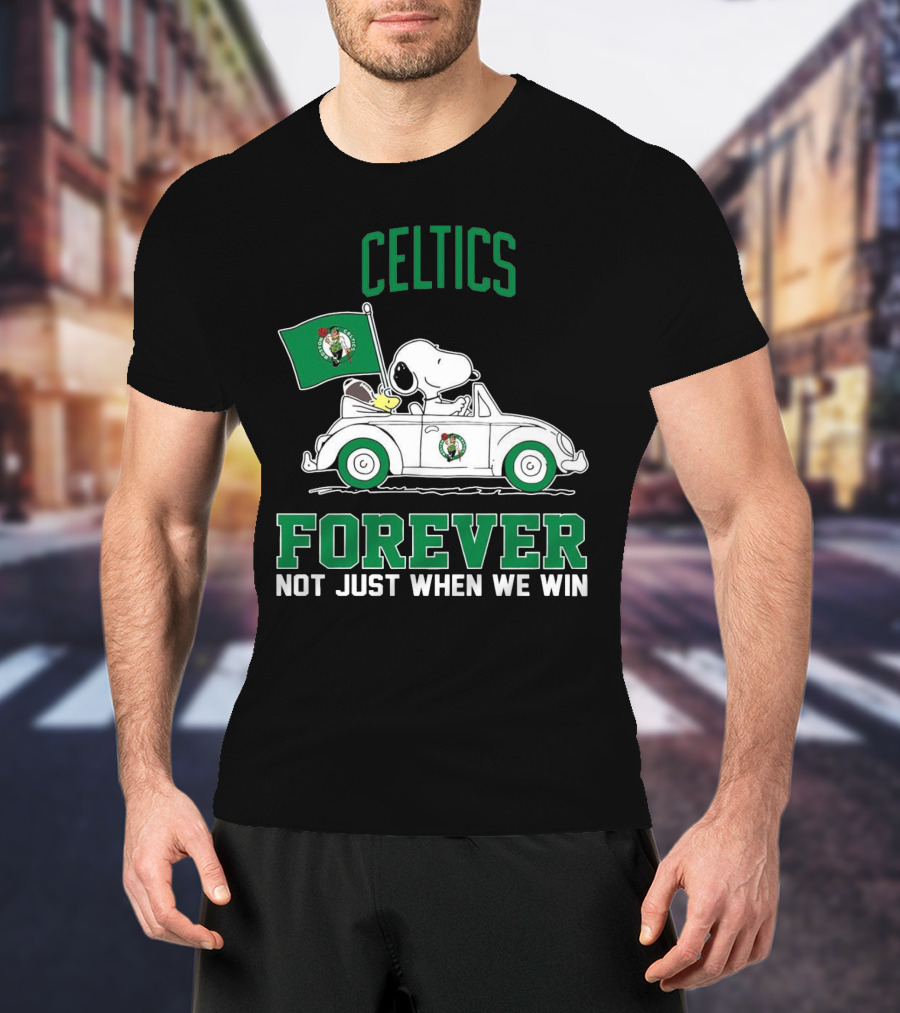 Celtics Snoopy Forever Not Just When We Win T-Shirt