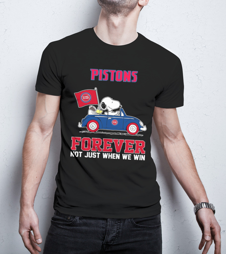 Pistons Snoopy Detroit Pistons Forever Not Just When We Win T-Shirt