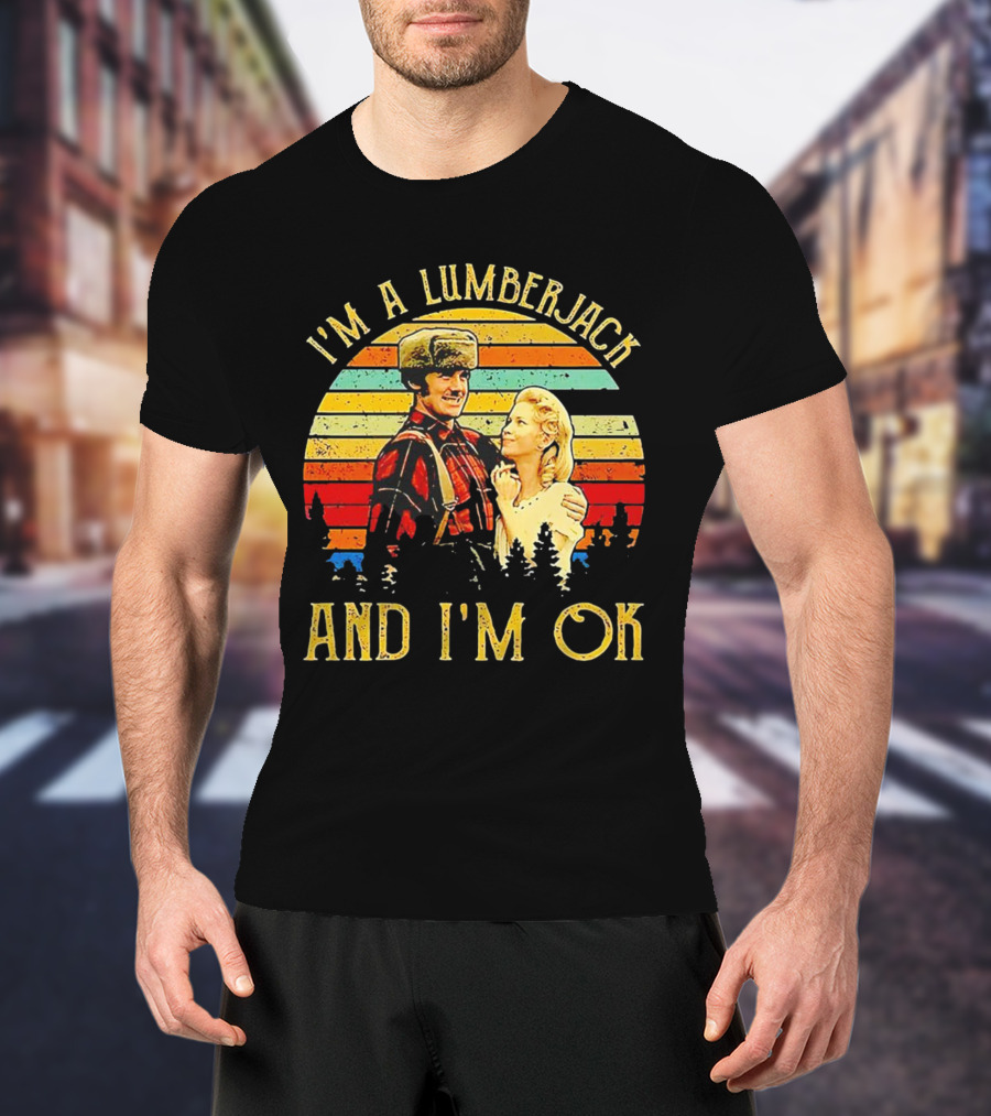 I'm A Lumberjack And I'm OK Vintage Retro T-Shirt