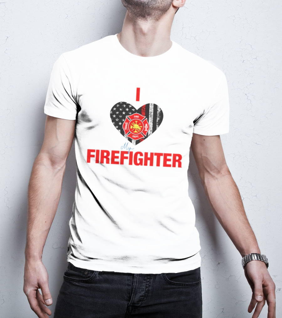 I Love My Firefighter Fire Dept Emblem Heart T-Shirt