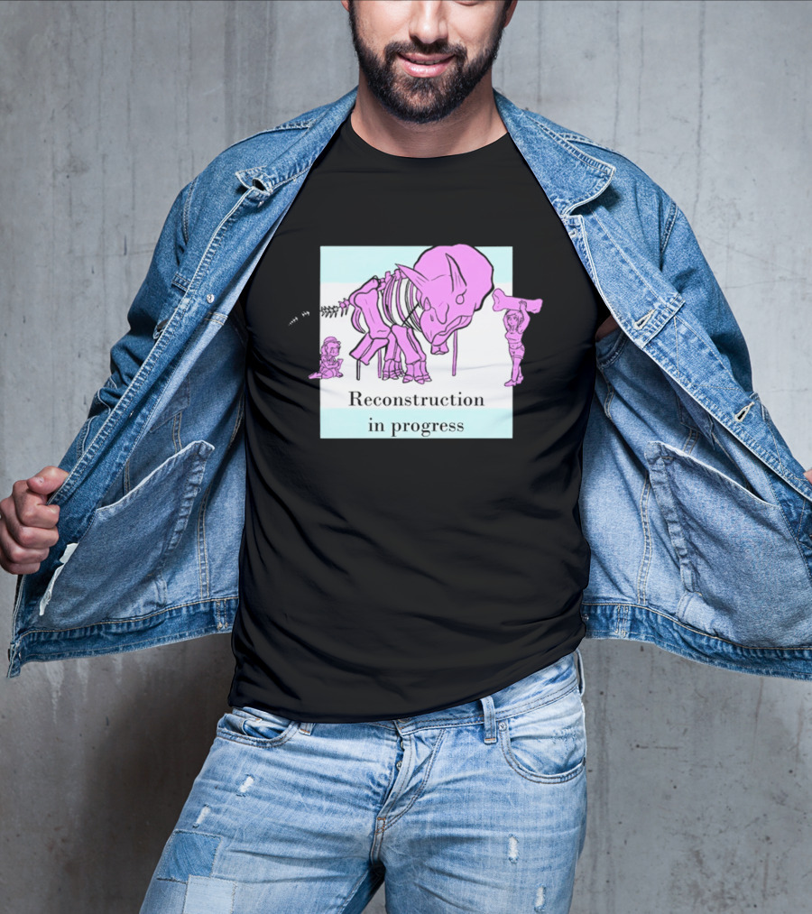 Reconstruction In Progress Pink Dinosaur Skeleton With Builders T-Shirt