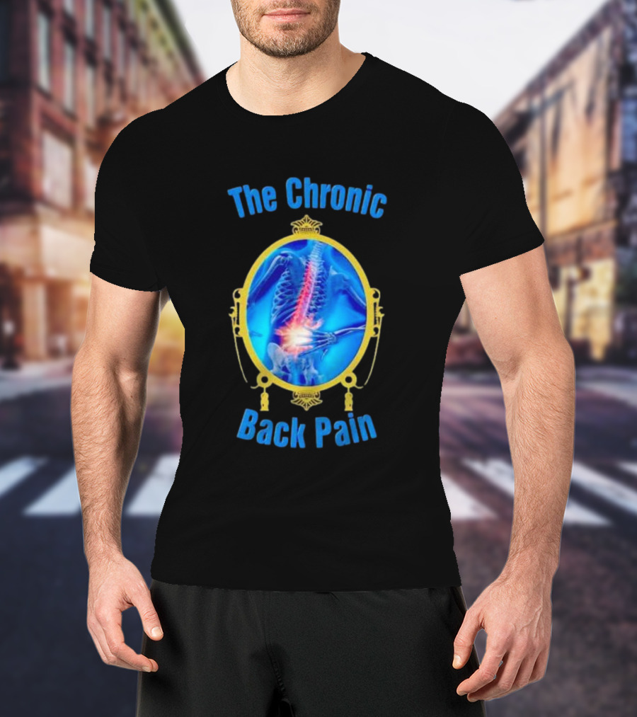 The Chronic Back Pain Skeleton X-Ray Image T-Shirt