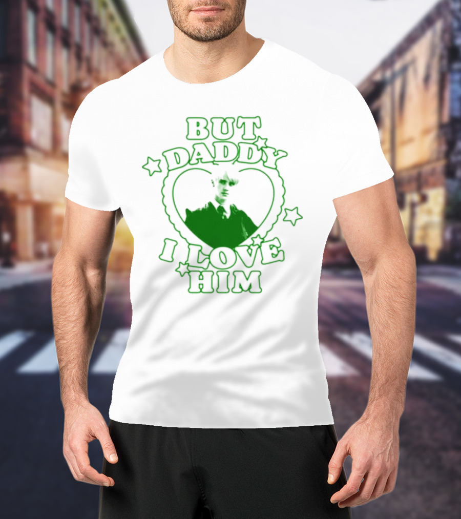 Draco Malfoy But Daddy I Love Him Heart Stars Green T-Shirt