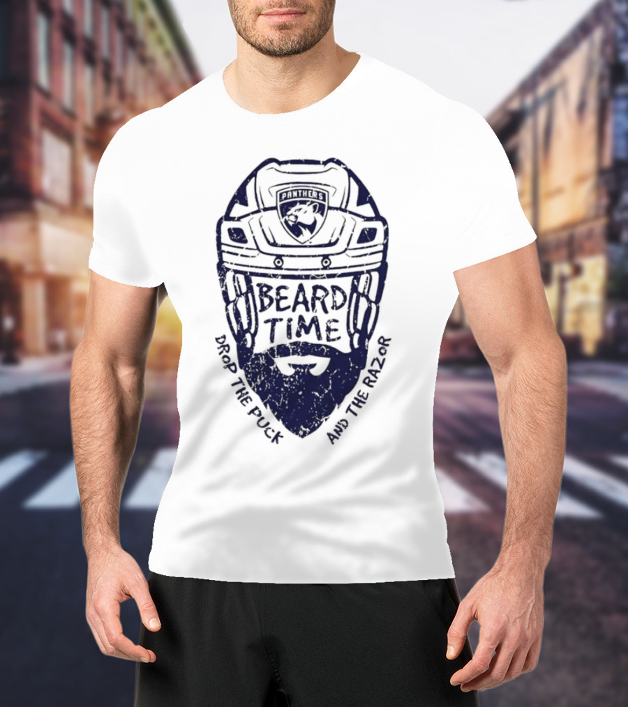 Florida Panthers Beard Time Drop The Puck And The Razor Hockey T-Shirt