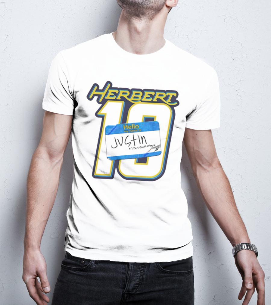 Herbert 10 Hello My Name Is Justin I Play Quarterback T-Shirt