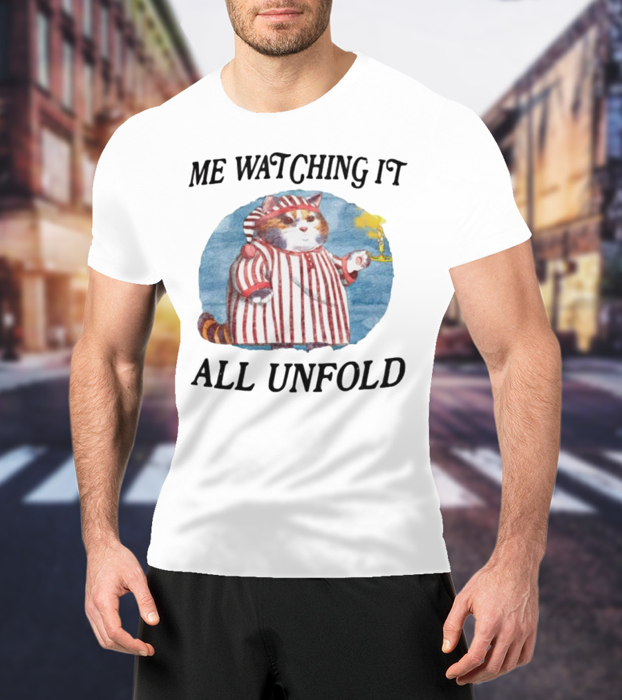 Me Watching It All Unfold Pajama Cat Holding Candle T-Shirt