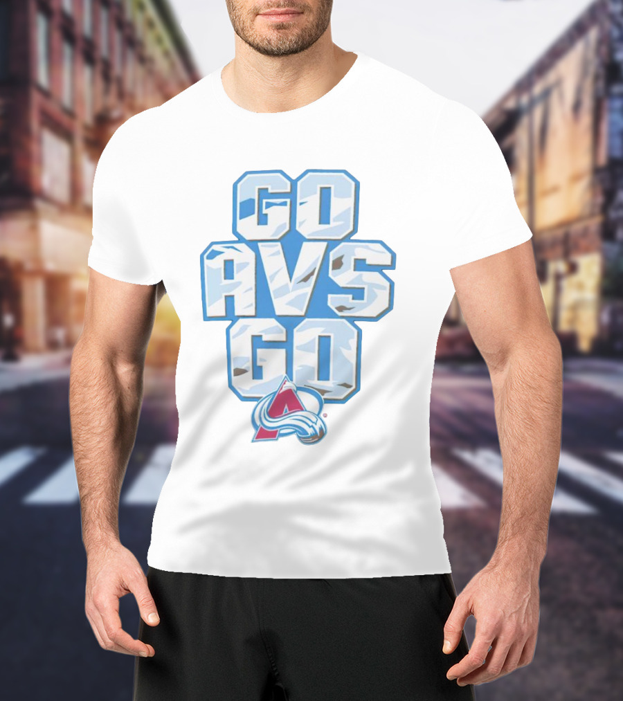 Colorado Avalanche Go AVS Go Ice Hockey Fan Support T-Shirt