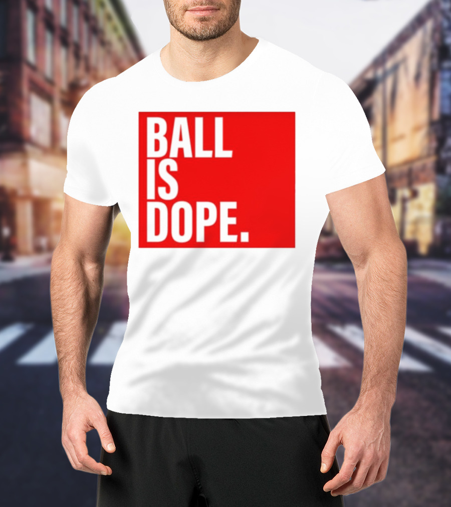 Arielle Ari Chambers Ball Is Dope Text Red And Black T-Shirt