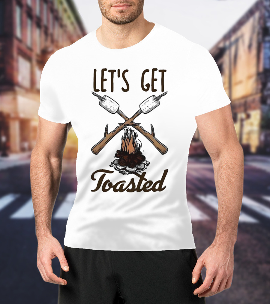 LET'S GET TOASTED Campfire S'mores Roasting T-Shirt