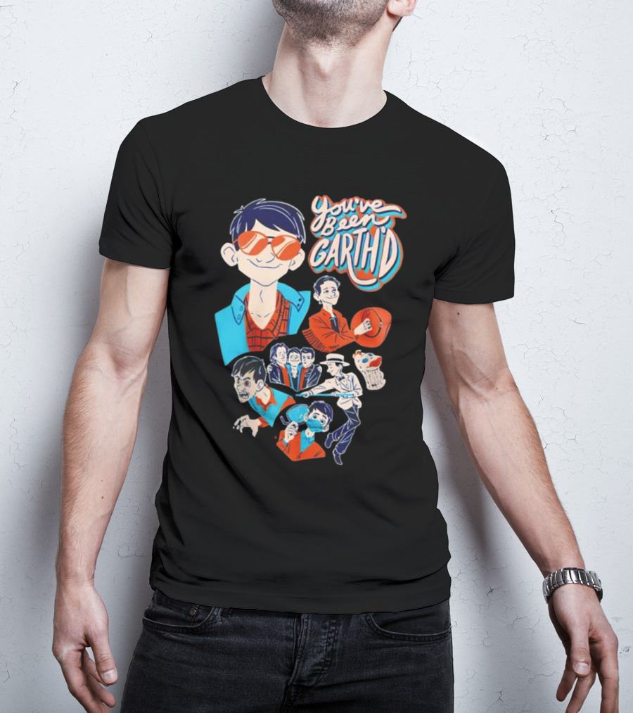 You've Been Garthd Cartoon Style Character Montage T-Shirt