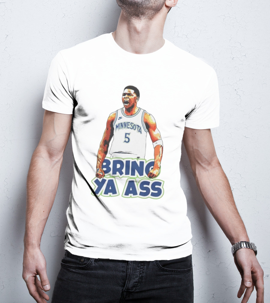 Anthony Edwards Minnesota #5 Bring Ya Ass T-Shirt