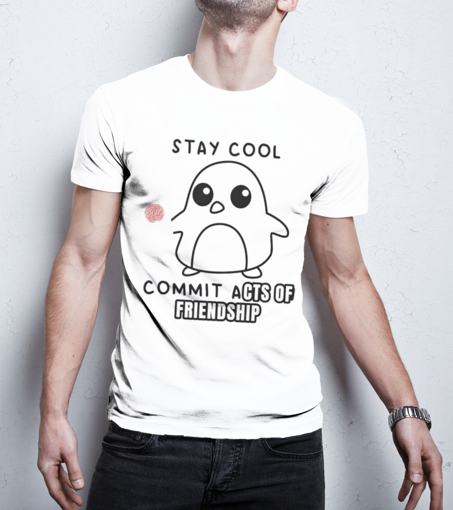 Stay Cool Commit Acts Of Friendship Cute Penguin With Red Ball T-Shirt