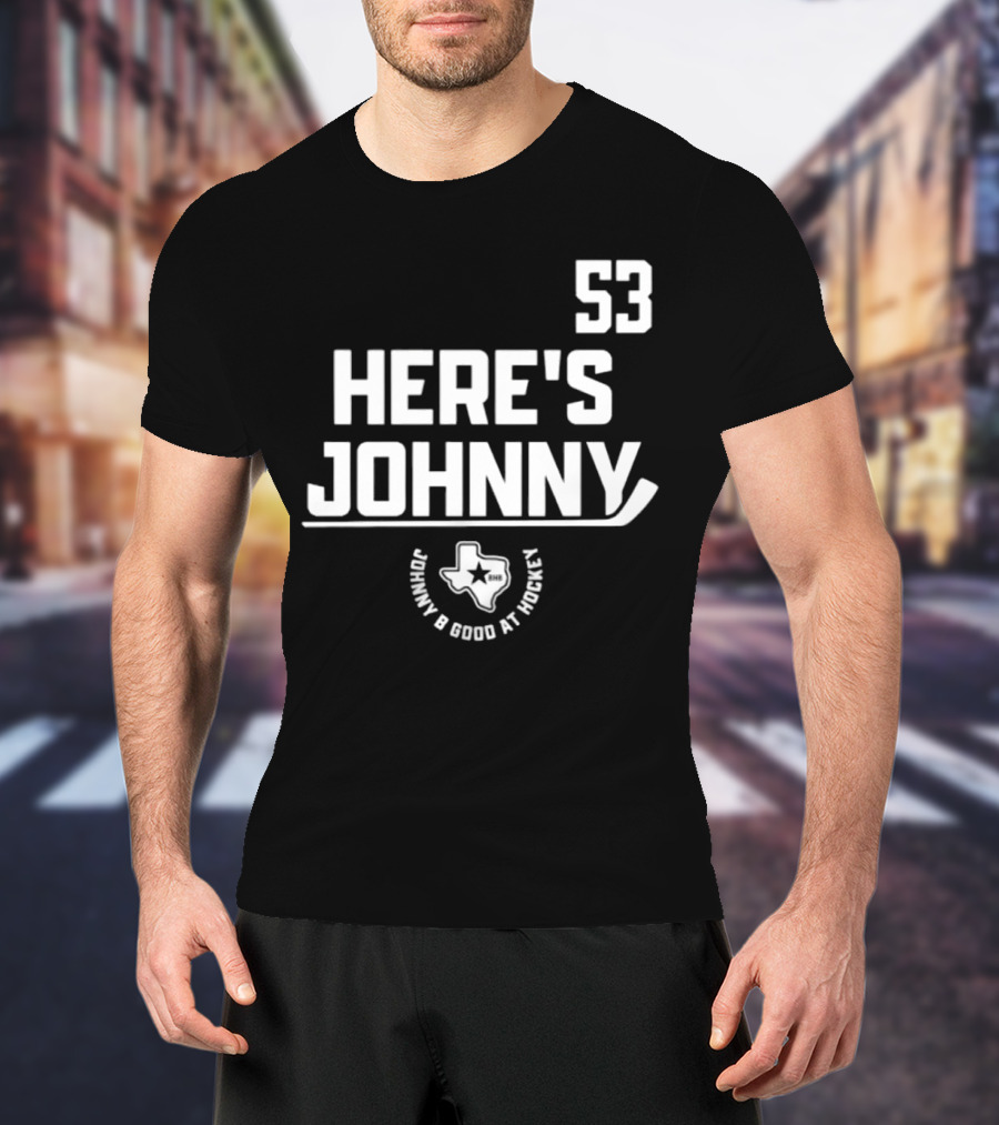 53 Here's Johnny B Good At Hockey Texas Star T-Shirt